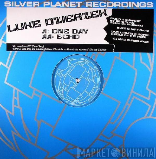 Luke Dzierzek - One Day / Echo