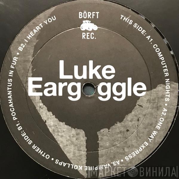 Luke Eargoggle - Computer Nights