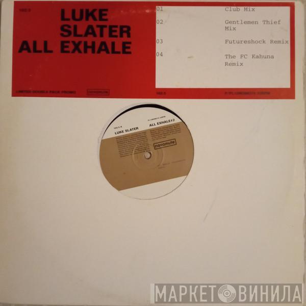 Luke Slater - All Exhale