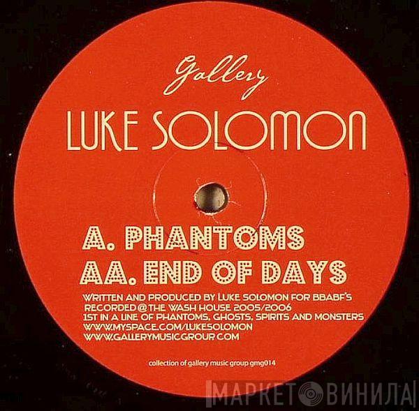  Luke Solomon  - Phantoms / End Of Days