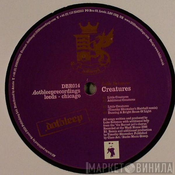 Luke Solomon - Creatures