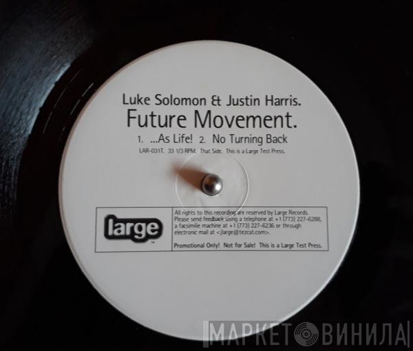 Luke Solomon, Justin Harris - Future Movement