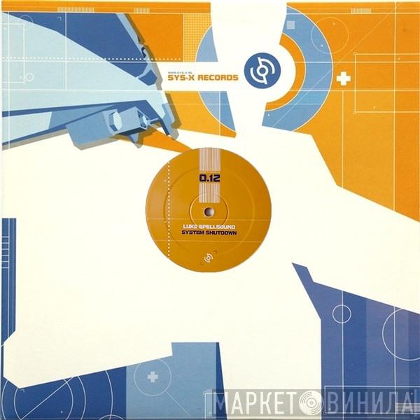  Luke Spellbound  - System Shutdown