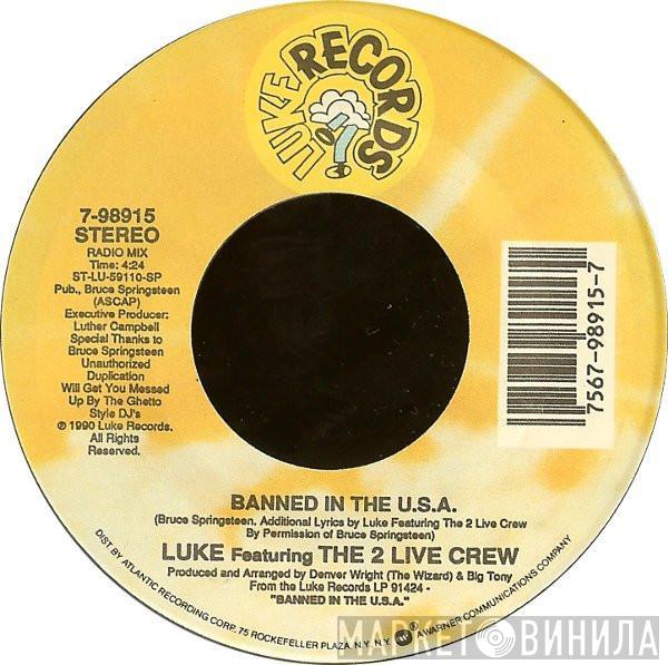 Luke, The 2 Live Crew - Banned In The U.S.A.