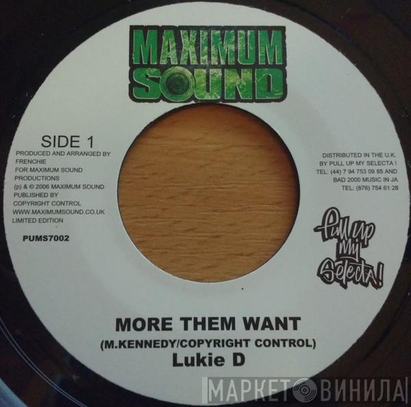 Lukie D - More Them Want