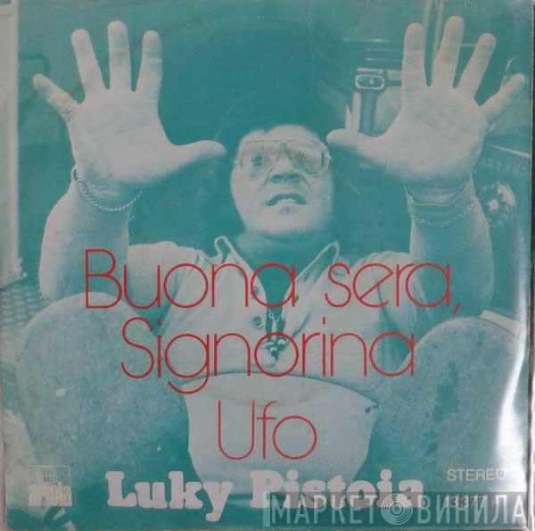 Luky Pistoia - Buona Sera, Signorina