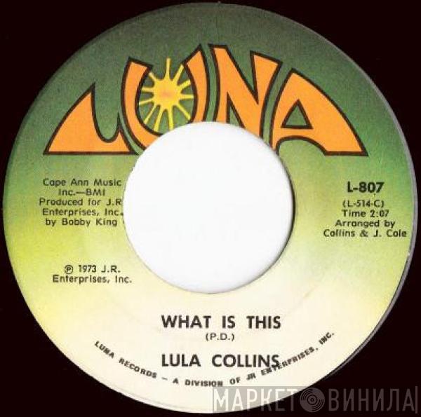 Lula Collins - What Is This / Hold Me Jesus