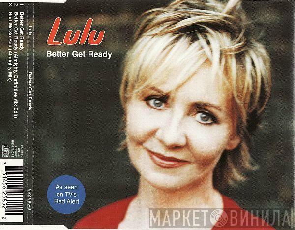 Lulu - Better Get Ready