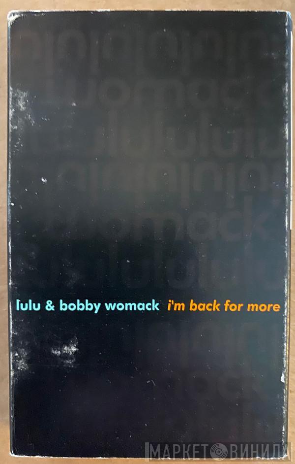 Lulu, Bobby Womack - I'm Back For More