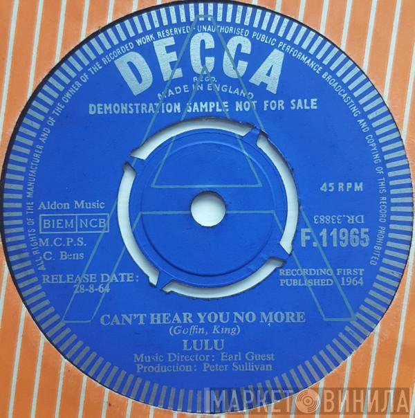 Lulu - Can't Hear You No More /  I Am In Love