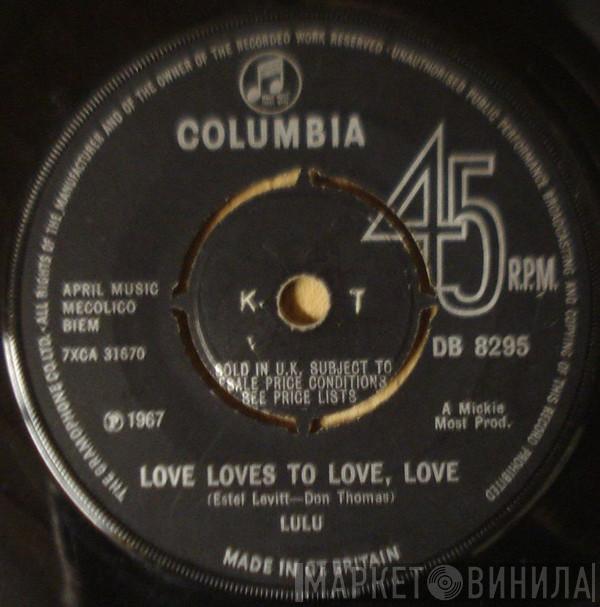 Lulu - Love Loves To Love, Love