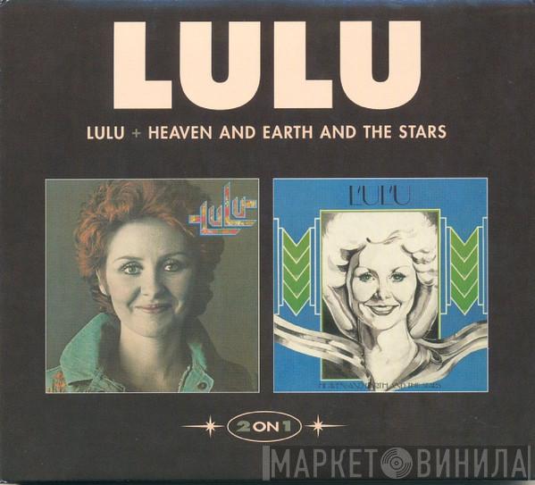 Lulu - Lulu + Heaven And Earth And The Stars