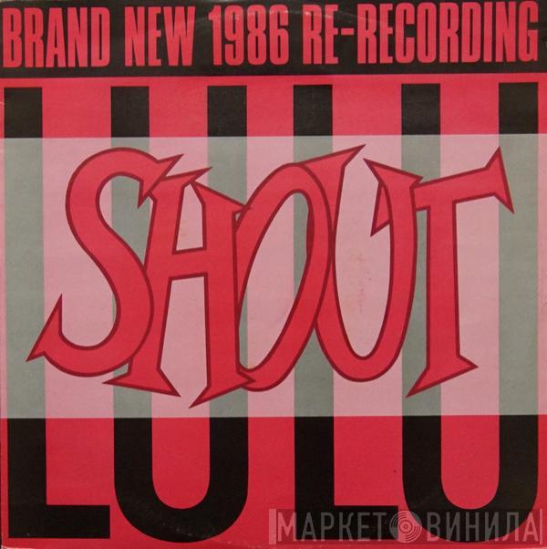 Lulu - Shout (1986 Re-Recording)