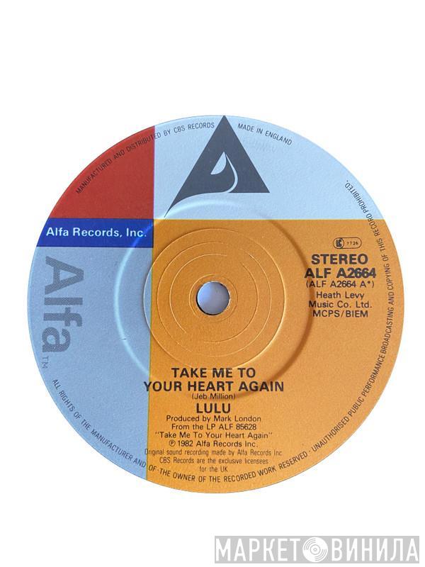 Lulu - Take Me To Your Heart Again