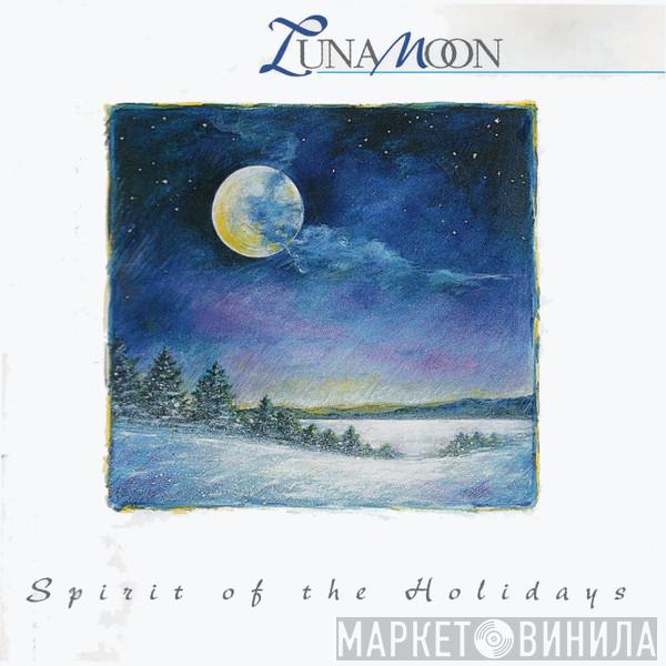 LunaMoon - Spirit Of The Holidays