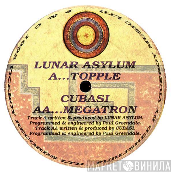 Lunar Asylum, Cubasi - Topple / Megatron