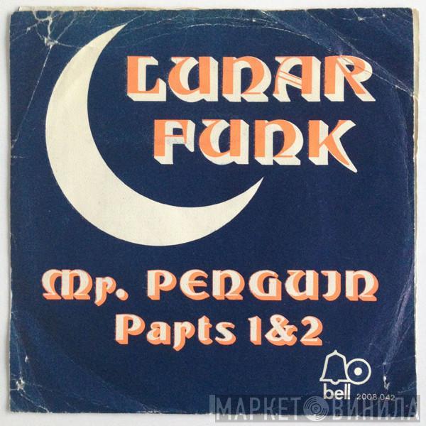  Lunar Funk   - Mr. Penguin