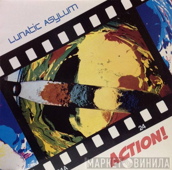 Lunatic Asylum  - Action!