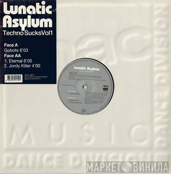 Lunatic Asylum - Techno Sucks Vol 1