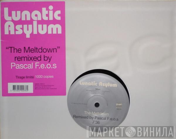 Lunatic Asylum - The Meltdown Remixed
