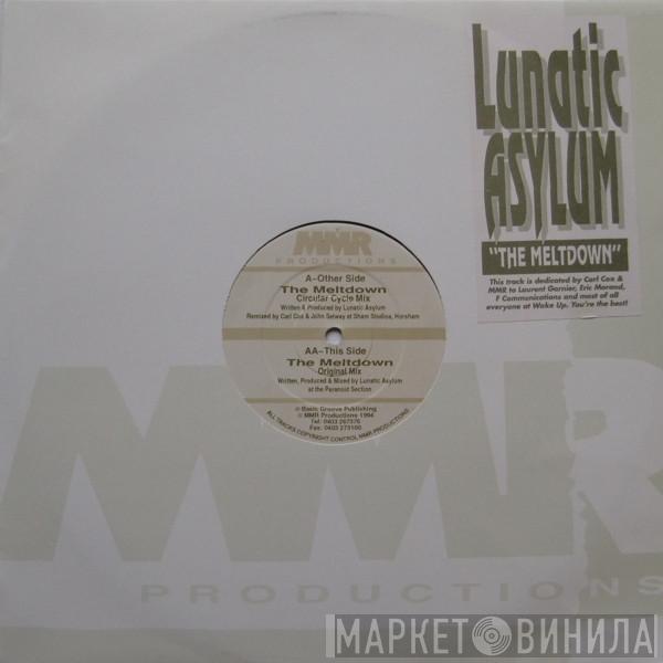  Lunatic Asylum  - The Meltdown