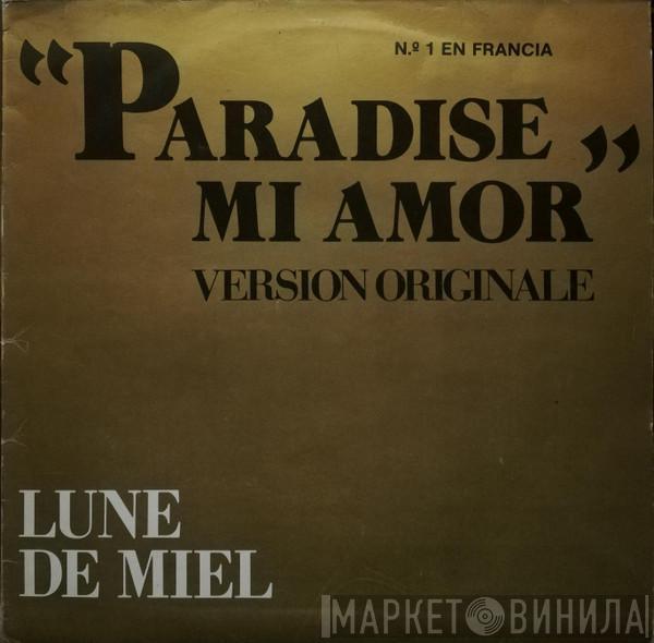  Lune De Miel  - Paradise Mi Amor