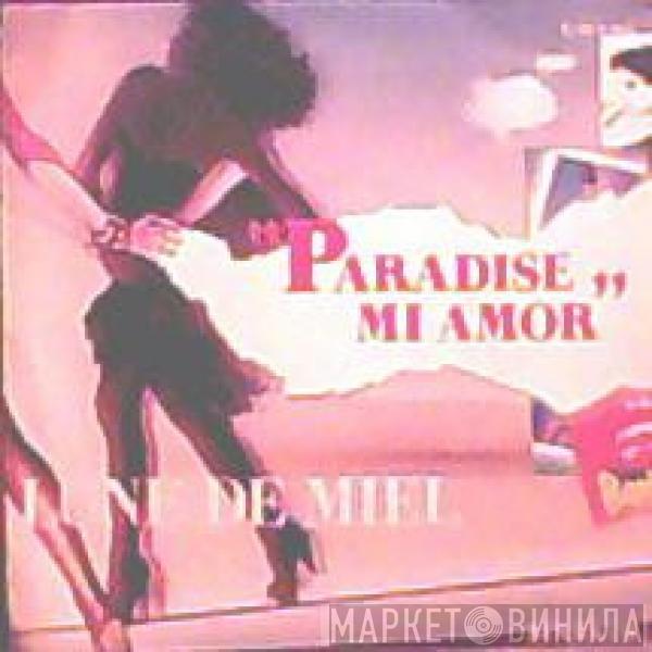  Lune De Miel  - Paradise Mi Amor