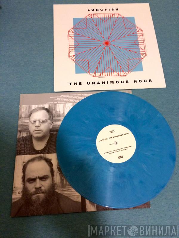  Lungfish  - The Unanimous Hour