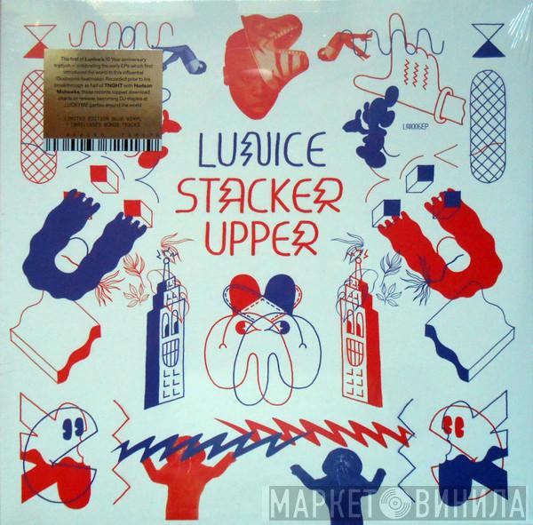 Lunice - Stacker Upper