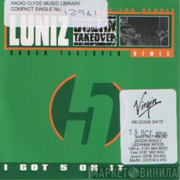  Luniz  - I Got 5 On It (Urban Takeover Remix)