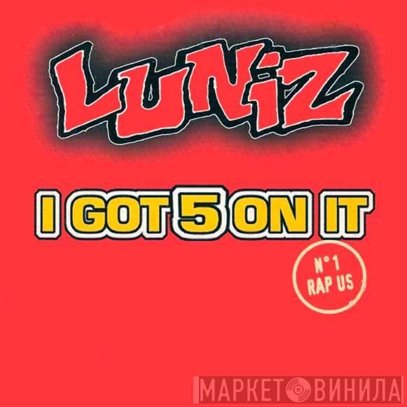  Luniz  - I Got 5 On It