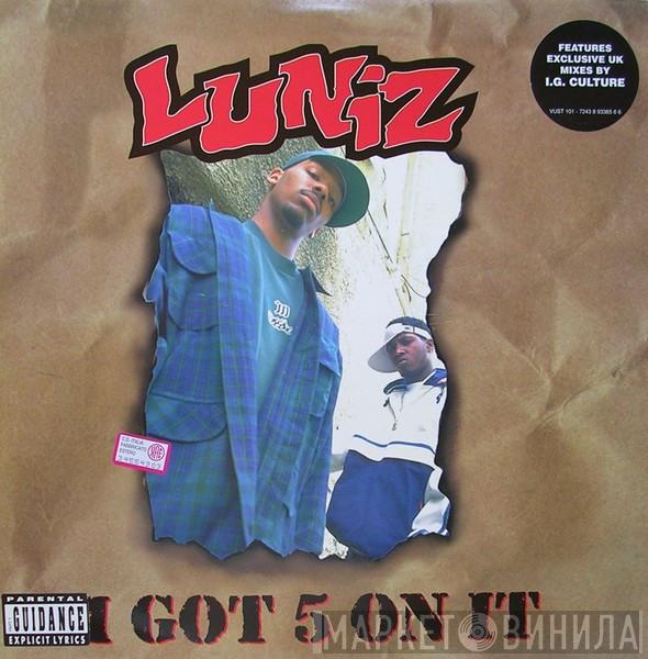  Luniz  - I Got 5 On It