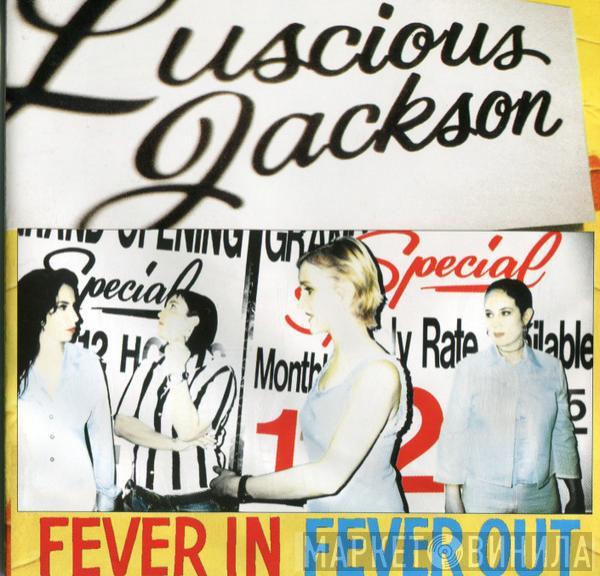 Luscious Jackson - Fever In Fever Out