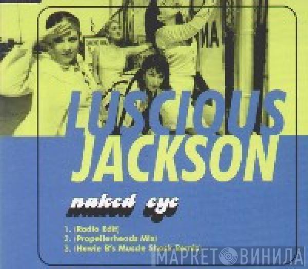 Luscious Jackson - Naked Eye