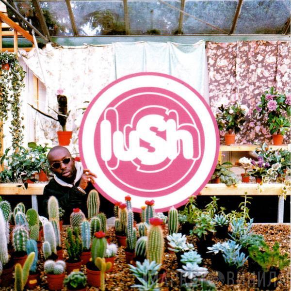  Lush  - Lovelife