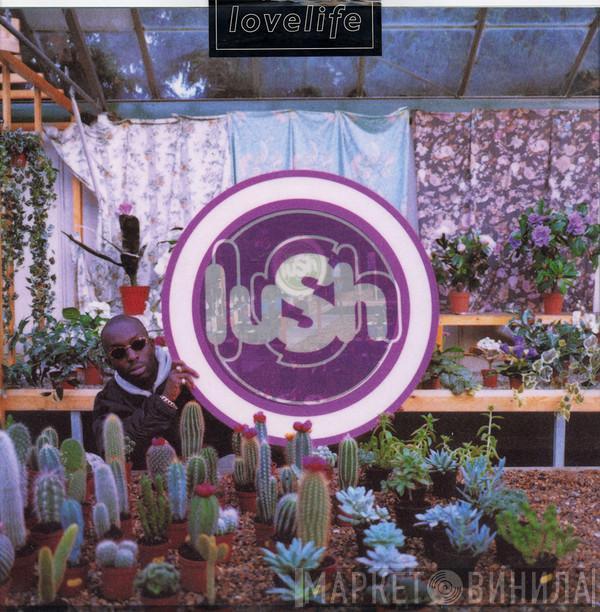 Lush - Lovelife