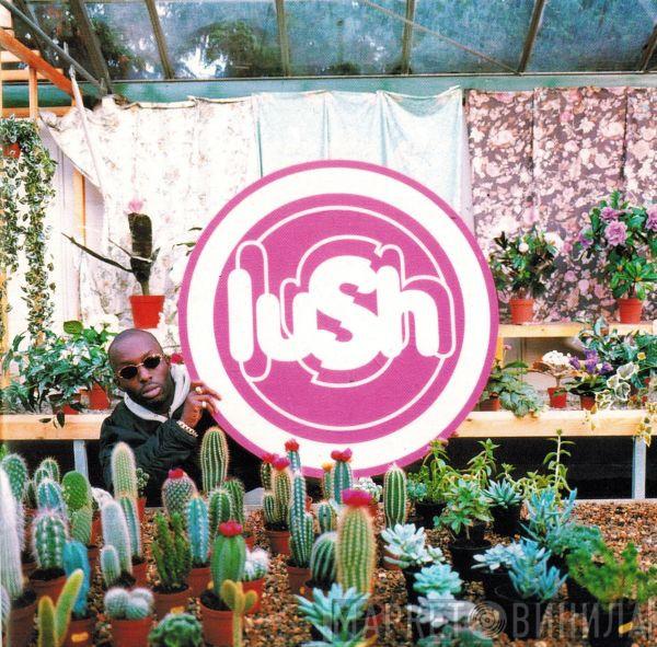  Lush  - Lovelife