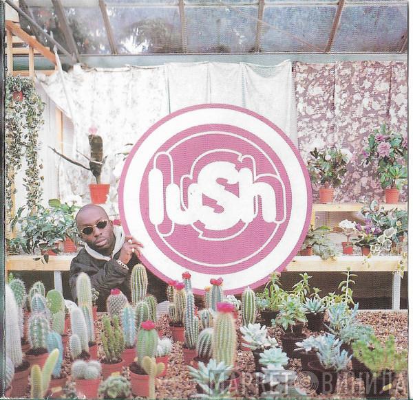  Lush  - Lovelife