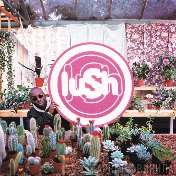  Lush  - Lovelife