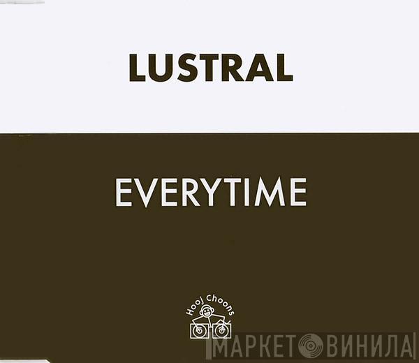 Lustral - Everytime