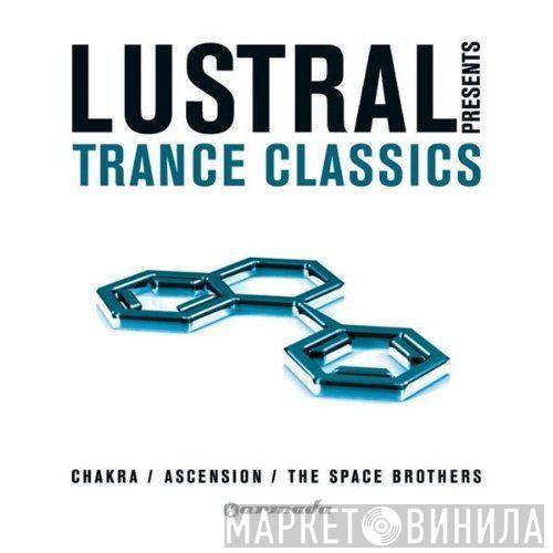  Lustral  - Presents Trance Classics
