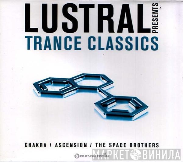  Lustral  - Presents Trance Classics