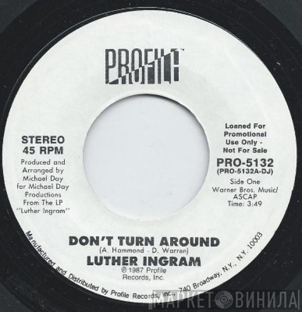 Luther Ingram - Don't Turn Around