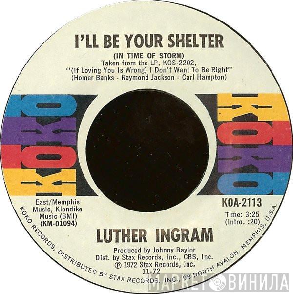 Luther Ingram - I'll Be Your Shelter (In Time Of Storm) / I Can't Stop