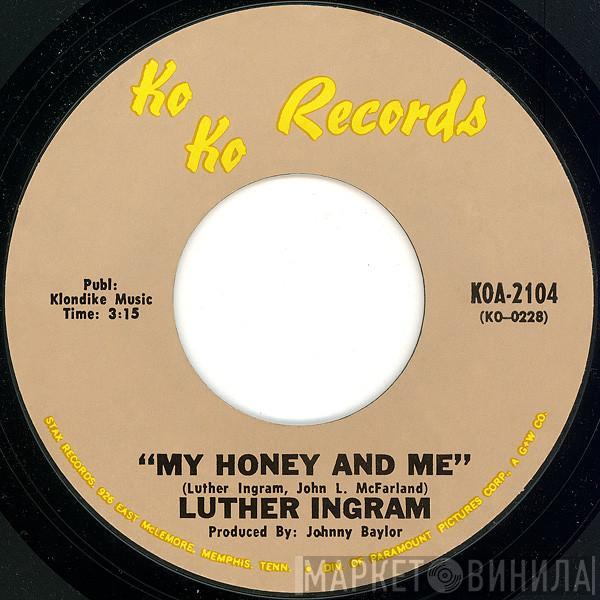 Luther Ingram - My Honey And Me / I Can't Stop