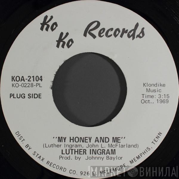 Luther Ingram - My Honey And Me