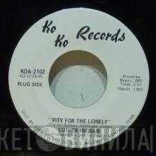 Luther Ingram - Pity For The Lonely