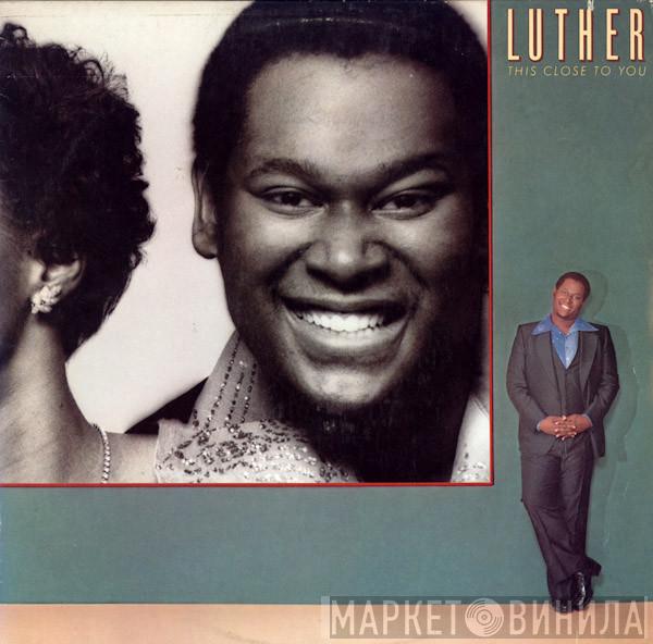  Luther  - This Close To You