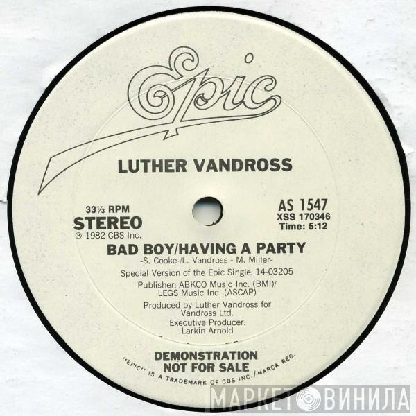  Luther Vandross  - Bad Boy/Having A Party