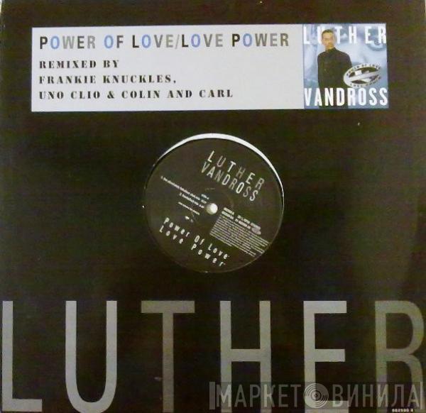  Luther Vandross  - Power Of Love / Love Power